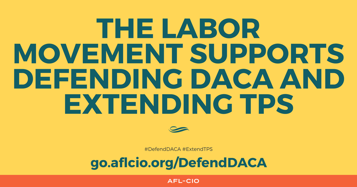 AFLCIO's tweet photo. #CleanDreamAct and #ExtendTPS are necessary to protect the rights of ALL workers. RT if you agree. https://t.co/Kn9gnxbx30