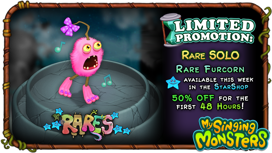 We've upgraded the Rare Solo Promotion! A Rare Monster will be available in  the StarShop all week along, and will be 50% OFF for the first 48 hours!  Rare Solos will run
