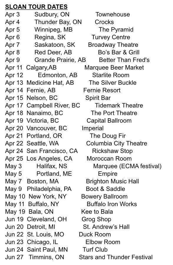 Tour dates for #Sloan12 so far...ticket links to come.