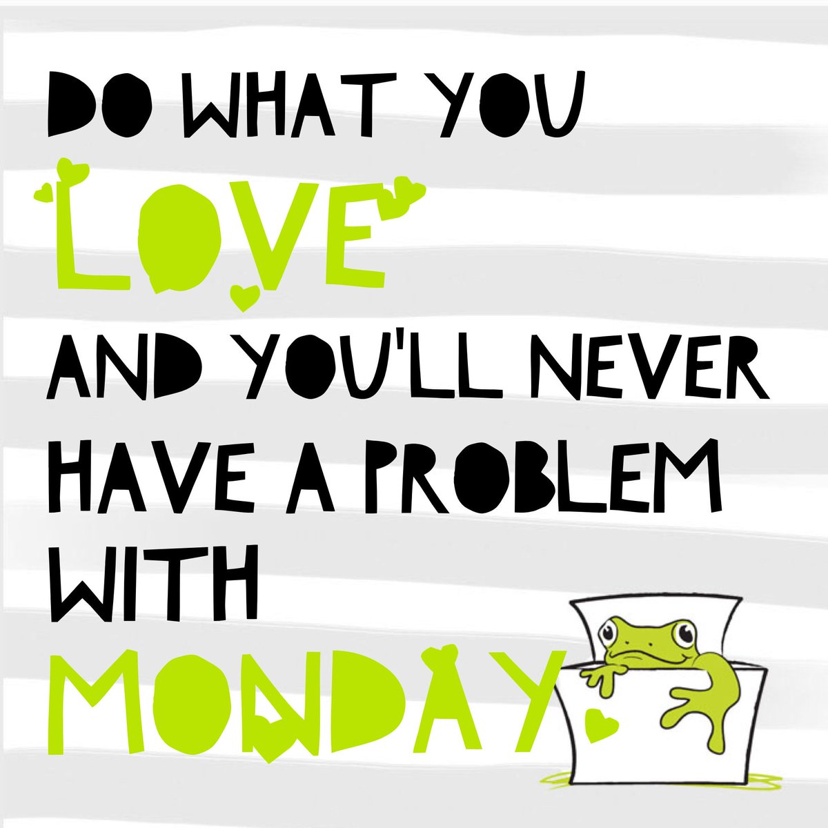 Boxoffrogsltd's tweet photo. Words to live by ☺️💡🐸
Hoppy Monday from #TeamFrog!
#MotivationMonday #dowhatyoulove #design #create #Inspire https://t.co/61P69c84Ep
