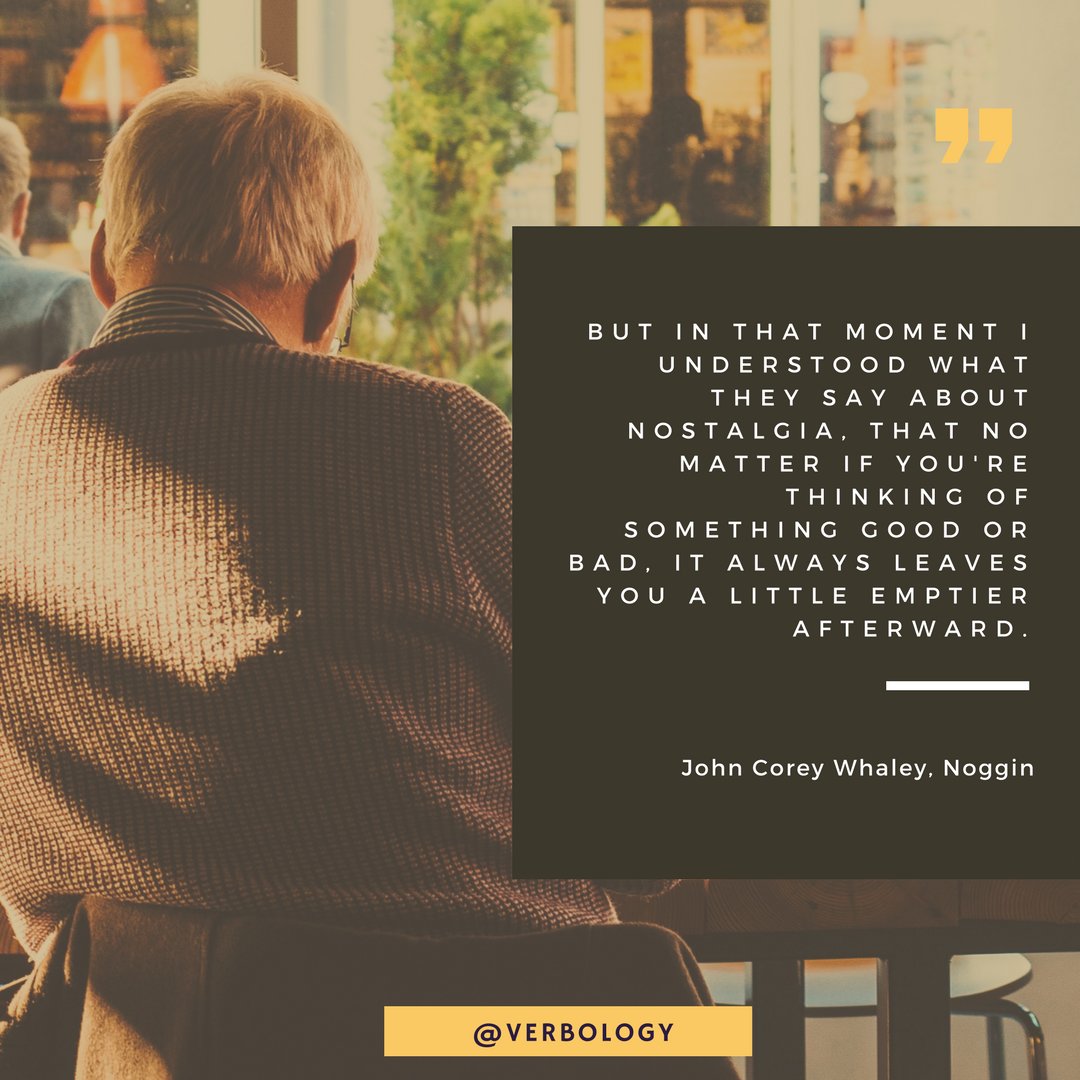 Real_Verbology's tweet photo. #JohnCoreyWhaley #Noggin #empty #nostalgia  #truth #Verbology, #quotes, #books #bookstagram https://t.co/ElS690wOMw