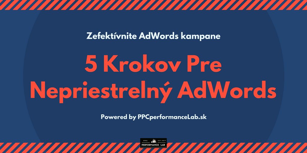 PPC_Lab_Sk's tweet image. Správa náročných AdWords kampaní si vyžaduje premyslený a efektívny prístup k AdWors reklame. Ako presne na to, sa dozviete v aktuálnom článku. #ppc #AdWords #OnlineMarketing ppcperformancelab.sk/blog/5-krokov-…