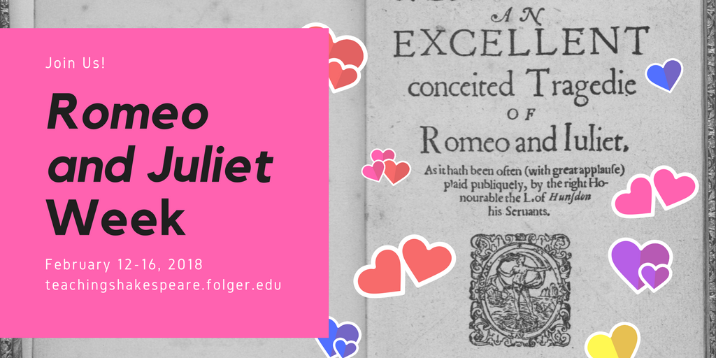 FolgerED's tweet photo. O, Romeo! 7 days until #RomeoandJuliet Week on Forsooth! Lesson plans, handouts, digital images, reading tools, and all kinds of conversation about how to teach this play, all for our Teacher Members! @ncte #engchat #elachat https://t.co/iNpgG3xmgI