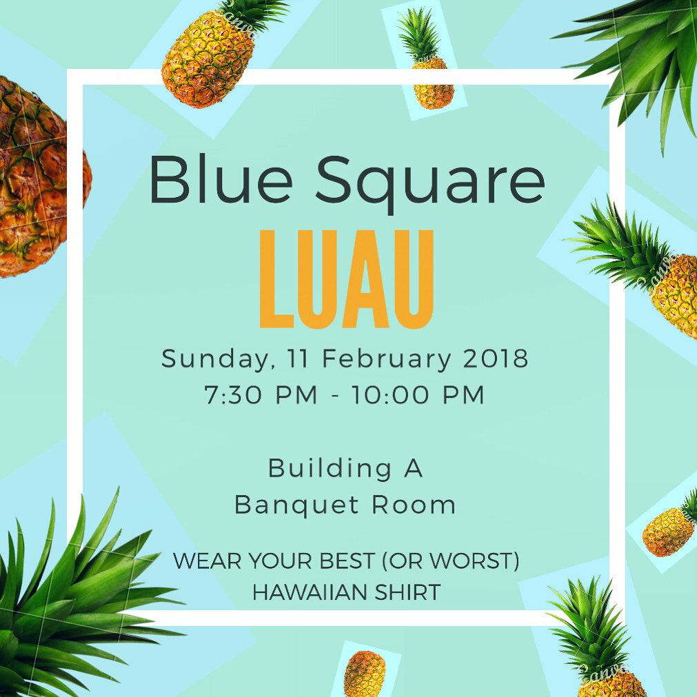 Blue Square Residents- Get ready to get tropical and shake off those mid-winter blues!!! #bluesquareluau