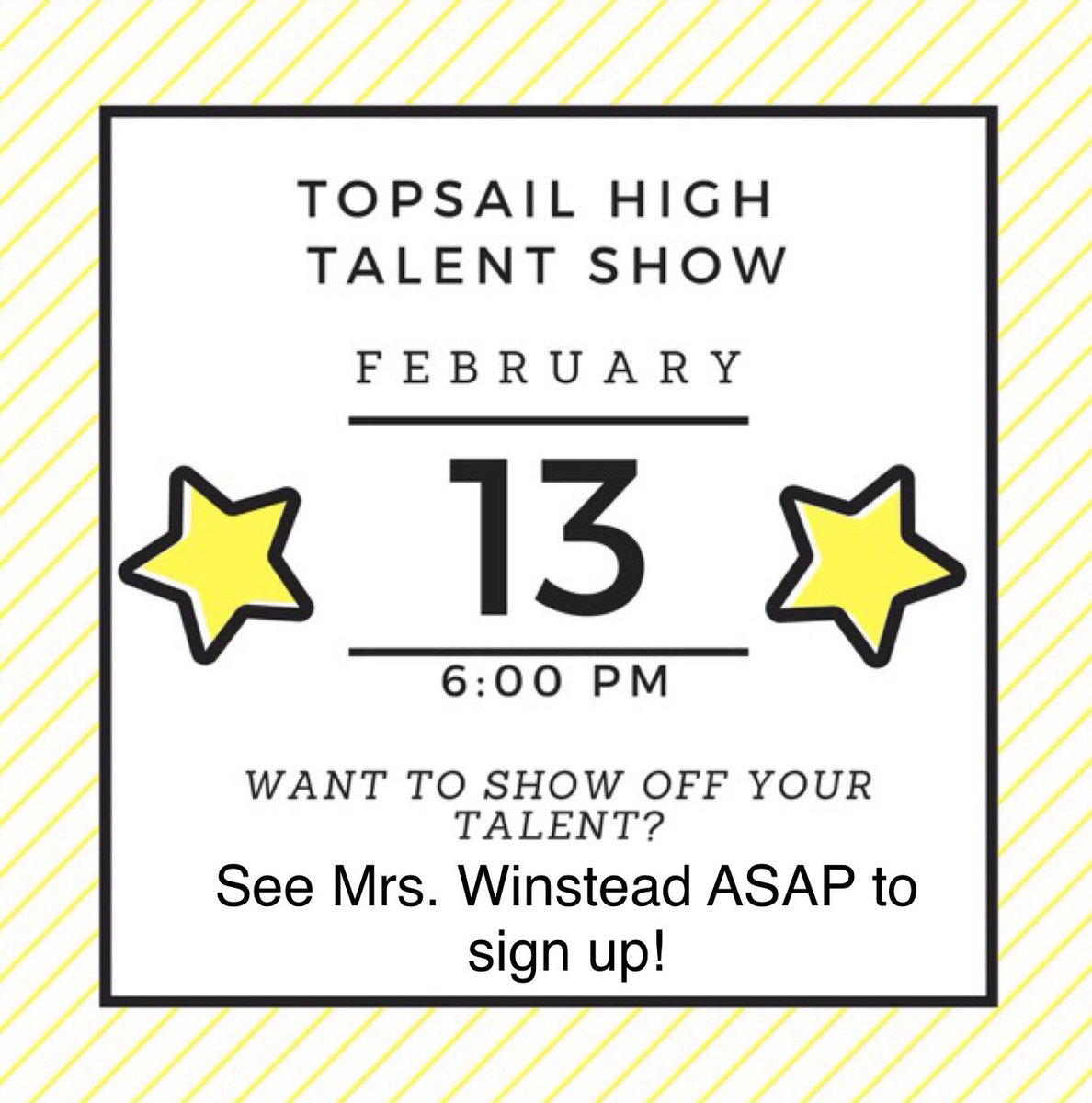 TopsailStuCo's tweet photo. GET A SHEET FROM MRS. WINSTEAD AND TURN IT IN TOMORROW TO BE AN ACT IN THE TALENT SHOW!!! https://t.co/np26YbBfJs
