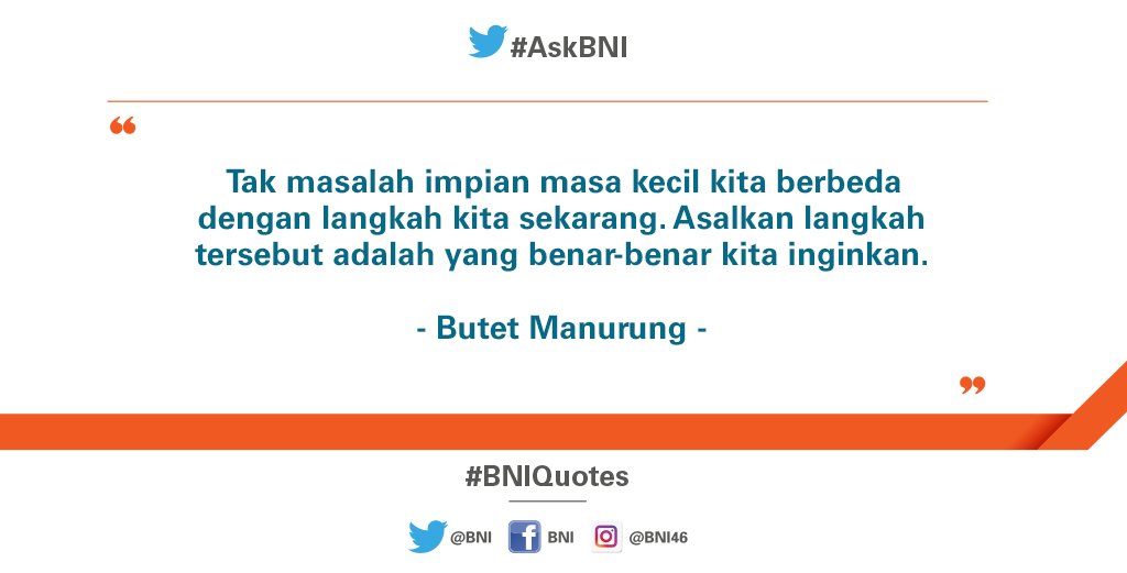 Buang keyakinan bahwa hanya ada "satu cara" untuk mencapai impian Anda. Bagaimanapun caranya, tak masalah selama Anda dapat mengambil hikmahnya. #BNIQuotes