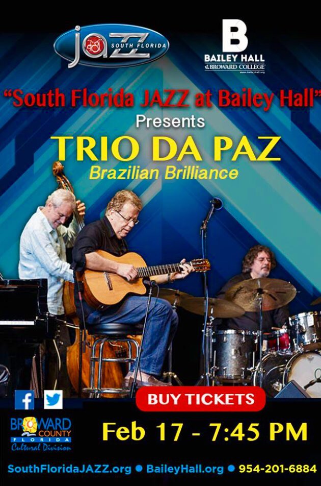 SoFlaJazz's tweet photo. A must see show of #BrazilianBrilliance #TrioDaPaz Saturday Feb. 21 Your TIX and unforgettable evening of #livejazz awaits!! #SoFlaJazz #BaileyHall #BrowardCounty https://t.co/BdP348DXdB