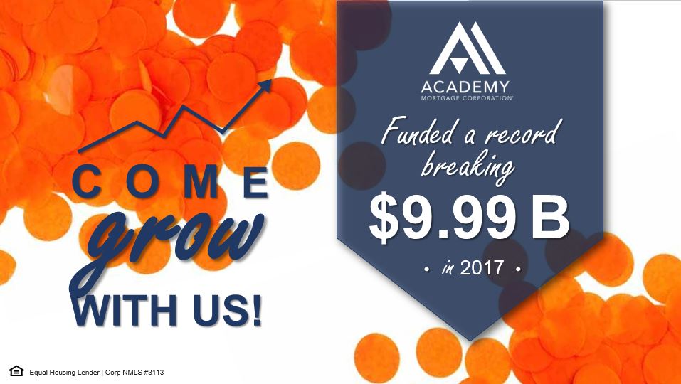 Academy Mortgage funded a record breaking $9.99 Billion in 2017. Contact me today to see how you can come grow with us. We are always hiring A+ Mortgage Pros!  #lookingforafewgoodMLOs #academyrocks