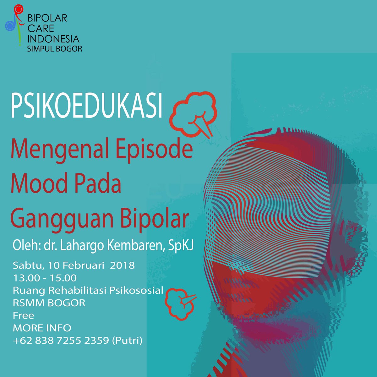 BipolarCareInd's tweet photo. PSIKOEDUKASI
“Mengenal Episode Mood Pada Gangguan Bipolar “ 
Oleh: dr. Lahargo Kembaren,Sp KJ
Sabtu, 10 February 2018
13.00-15.00
Ruang Rehabilitasi Psikososial 
RSMM Bogor 
#psikoedukasi  #bogor #rsmm #support #bipolar #care #indonesia https://t.co/BdIKkXwsLi