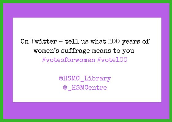 HSMC_Library's tweet photo. Tell us on Twitter what 100 years of suffrage means to you...#vote100 #votesforwomen https://t.co/xlmLvKQsqI