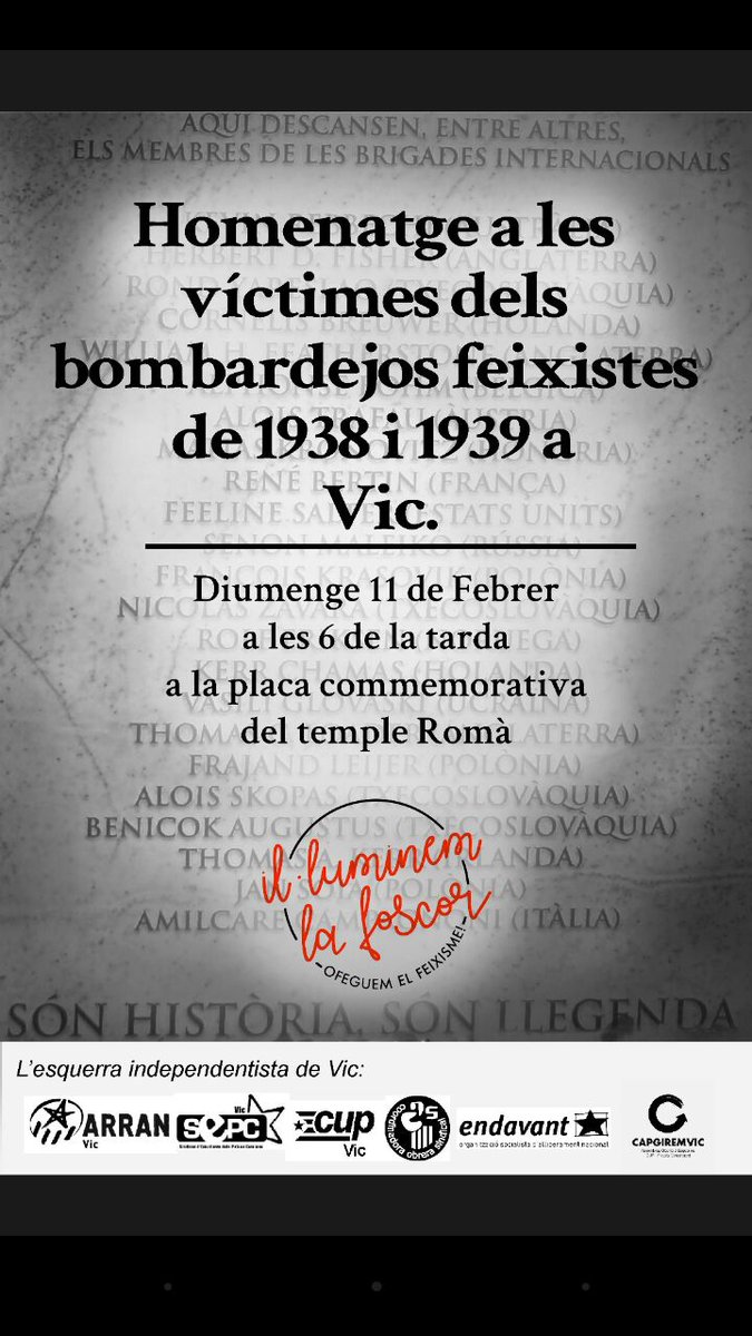 El proper diumenge 11 de febrer, organitzem un homenatge a les víctimes dels bombardejos feixistes a la ciutat. Aquest any, el cartell s'ha il·lustrat amb record als brigadistes internacionals que es troben al cementiri de Vic.

Il·luminem #LaFoscor 💡, ofeguem el feixisme!