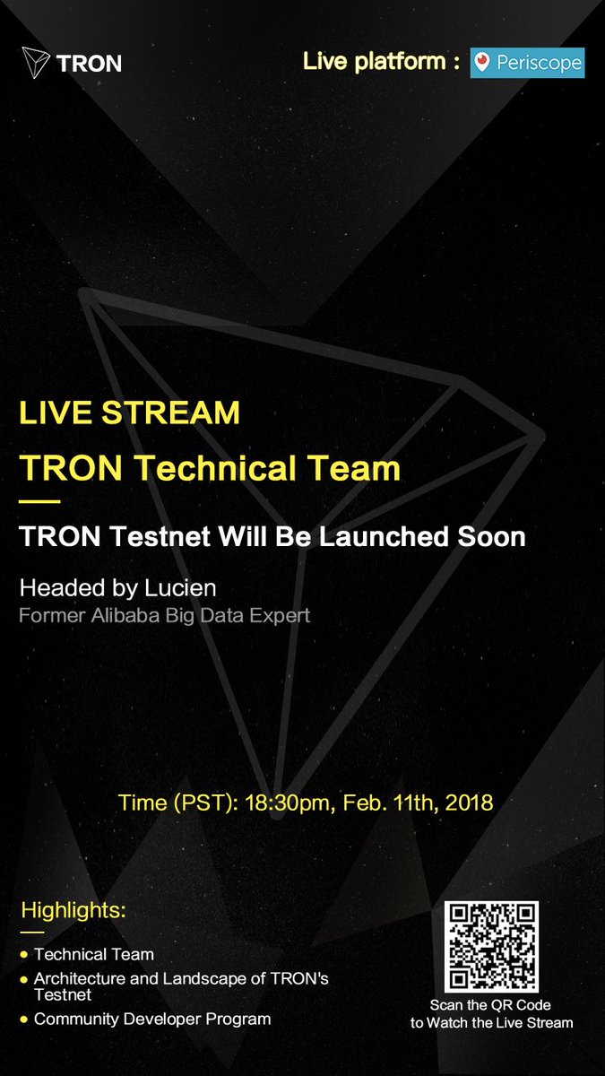 trondao's tweet photo. #TRX #TRON $TRX TRON technical team will have a live stream on Periscope at PST time 18:30, Feb 11th, 2018. They will talk about the architecture and landscape of TRON and community developer program, Please see poster for more details. https://t.co/f8s1GvNSTe