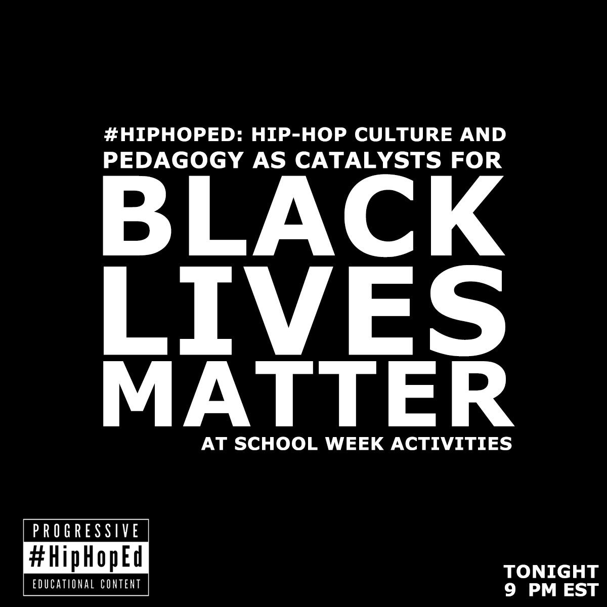 Tonight 9pm EST Hip-Hop Culture and Pedagogy as catalysts for #BlackLivesMatterAtSchoolWeek activities #HipHopEd