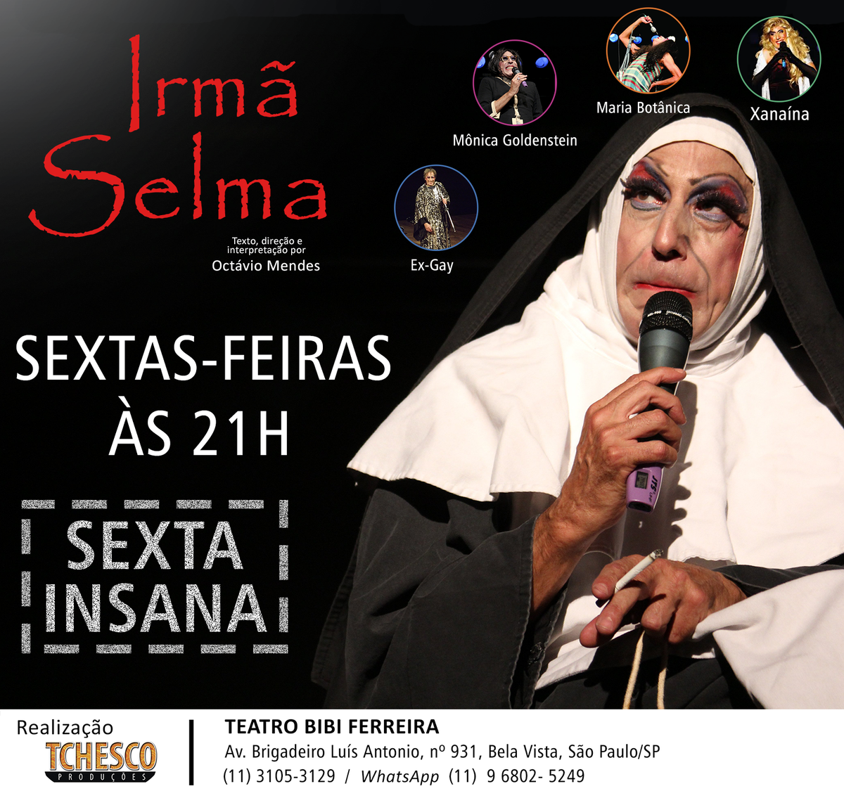 Tchesco2017's tweet photo. PROGRAMAÇÃO DE QUINTA A DOMINGO
AQUI NO TEATRO BIBI FERREIRA🎭
Quinta - EX BOM É EXUMADO - 21h
Sexta - IRMÃ SELMA - 21h
Sexta - O FANTASMA DA MINHA SOGRA - 23h
Sábado - AS FILHAS DA MÃE - 20h30
Sábado - O FANTASMA DA MINHA SOGRA - 22h30
Domingo - AS FILHAS DA MÃE - 20h00 https://t.co/alQhbnyqbs