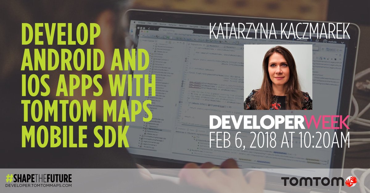 TomTom's tweet image. Katia will tell you all about how to develop #Android and #iOS apps with our newest mobile #SDKs @DeveloperWeek Don't forget to check it out! #DEVWEEK2018