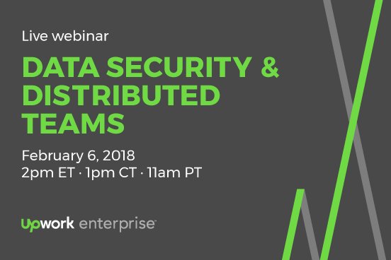 On February 6, join <a href="/Upwork/">Upwork</a> for a free webinar and learn best practices for keeping your data safe while working with remote teams.