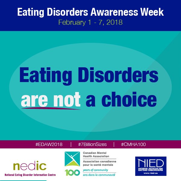 Join us in breaking the stigma this Eating Disorders Awareness Week by understanding that Eating Disorders are not a choice #EDAW2018 #7BillionSizes #CMHA100