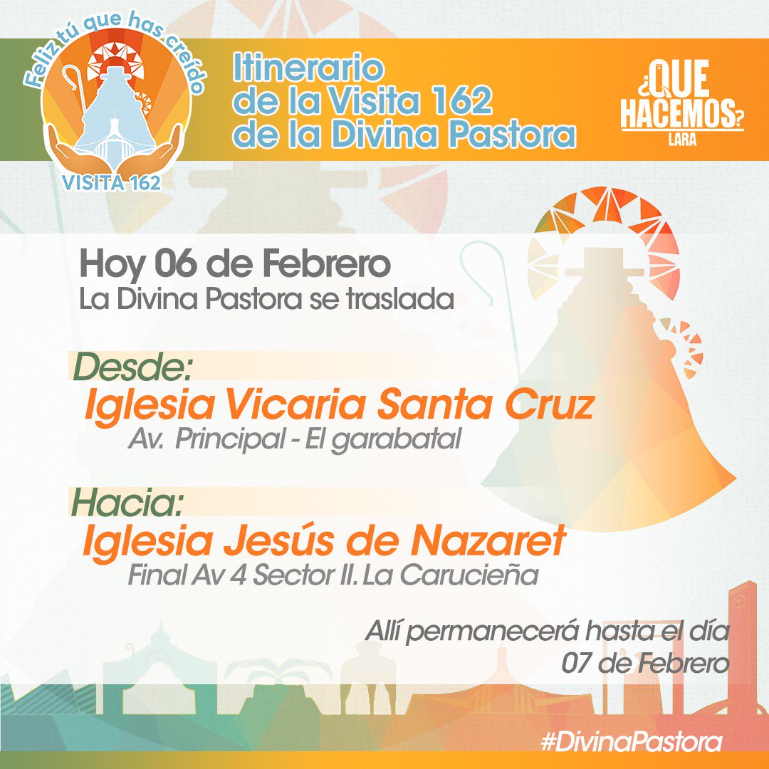 Hoy 06/02 la Divina Pastora se traslada
desde la Iglesia Vicaria Santa Cruz en la Av. Principal - El Garabatal.
hacia la Iglesia Jesús de Nazaret en el Final Av 4 Sector II. La Carucieña.
Allí permanecerá hasta el día 07/02
#QueHacemosLara #DivinaPastora