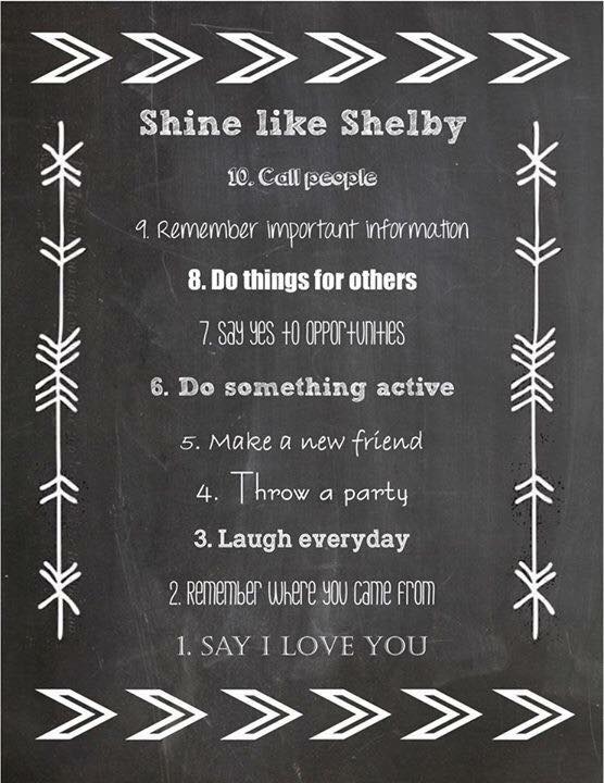 sarahgray520's tweet photo. In honor of my very dear friend Shelby's birthday today, choose something from this list of ways to #ShineLikeShelby and help me celebrate her beautiful life. #LaughEveryday #DoThingsForOthers https://t.co/hVy6zZwCuW