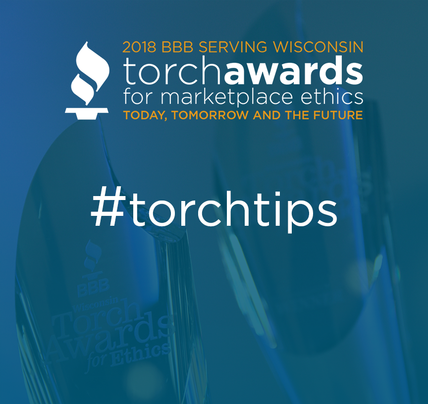 WisconsinBBB's tweet photo. Apply for the Torch Awards for Ethics! Use numbers, facts or %'s to show us what your company has accomplished. Apply here: https://t.co/K9dsDNLm2R #TipTuesday #TorchTips https://t.co/Atg3LNoiBL