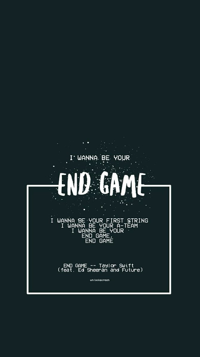 lyrics at your disposal — Taylor Swift - End Game