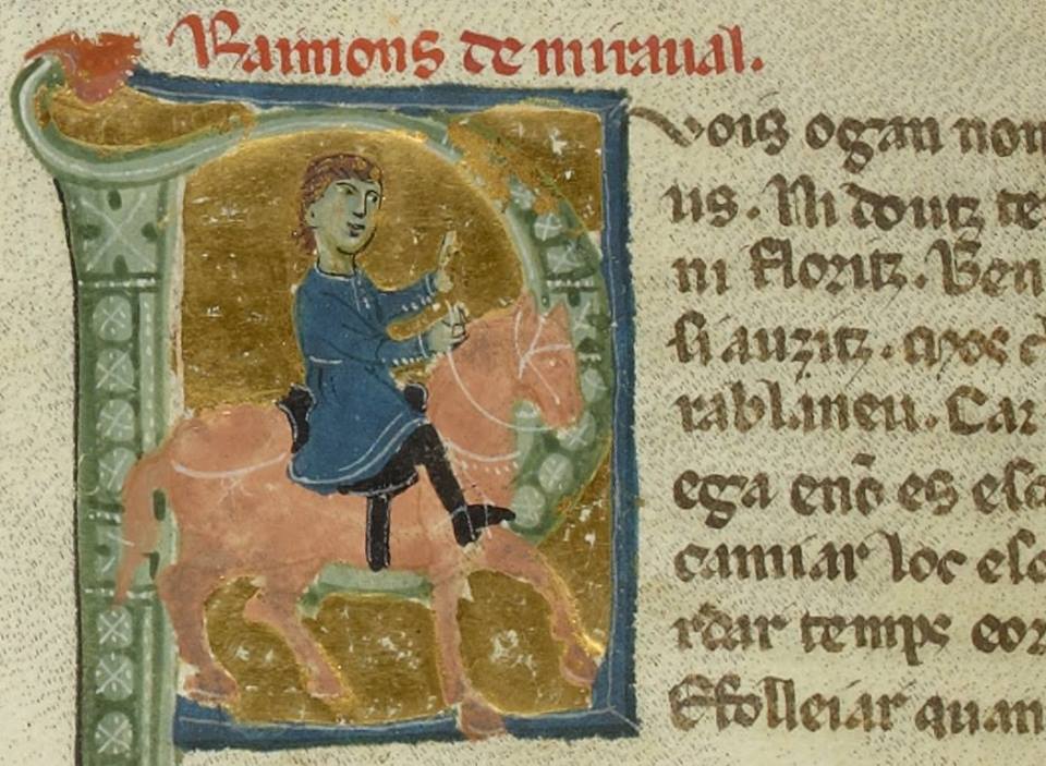 Ramon de Miraval (c. 1135-1220) was a troubadour and a poor knight from Carcassonne. He was well honored and appreciated by the Count of Toulouse and by all the great barons of that region. He is one of the troubadours who have the most surviving works.

BnF, Ms. 854 fol. 67v