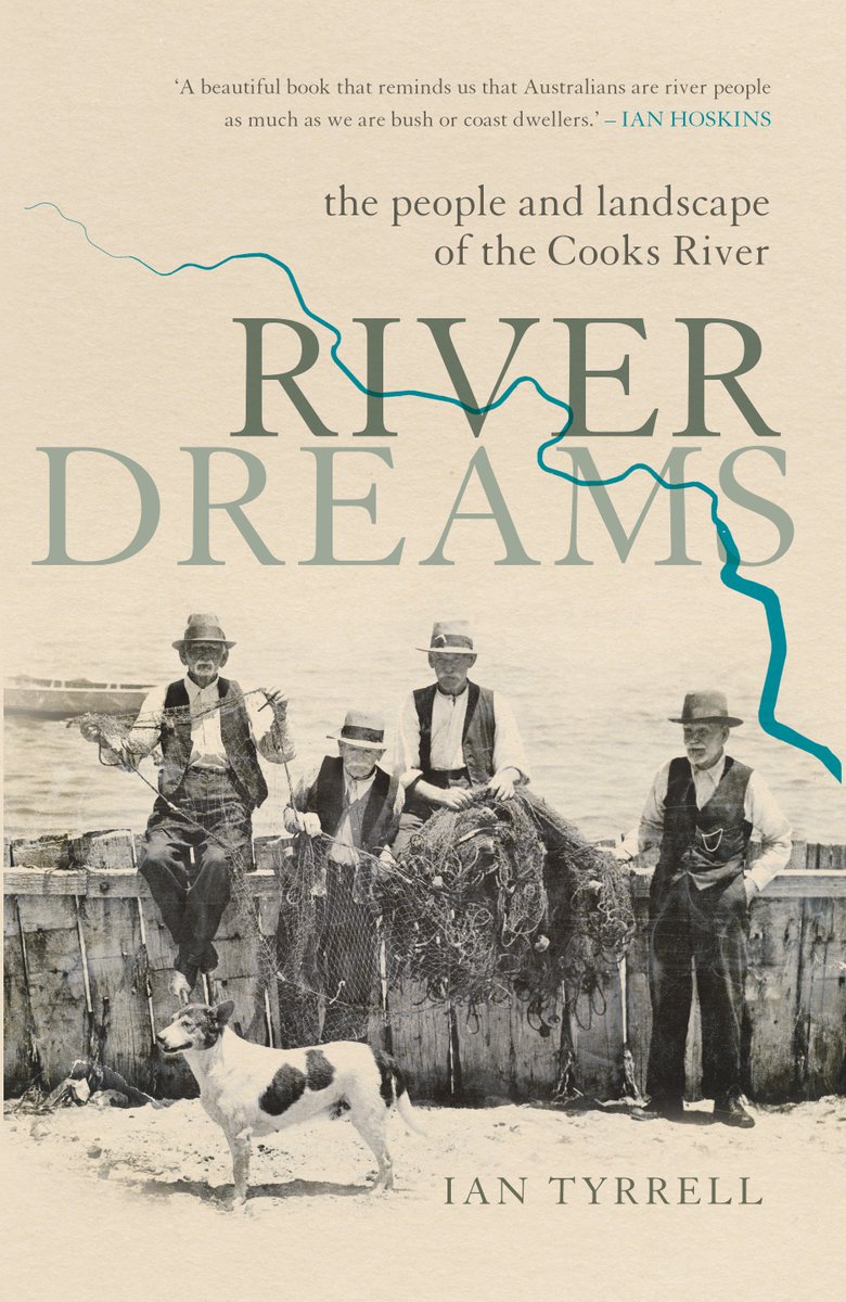 mbkearnes's tweet photo. Out now - Ian Tyrrell's 'River Dreams', on the people and landscape of the Cooks River https://t.co/50yUv02JkV @EH_UNSW https://t.co/19blkuA74t