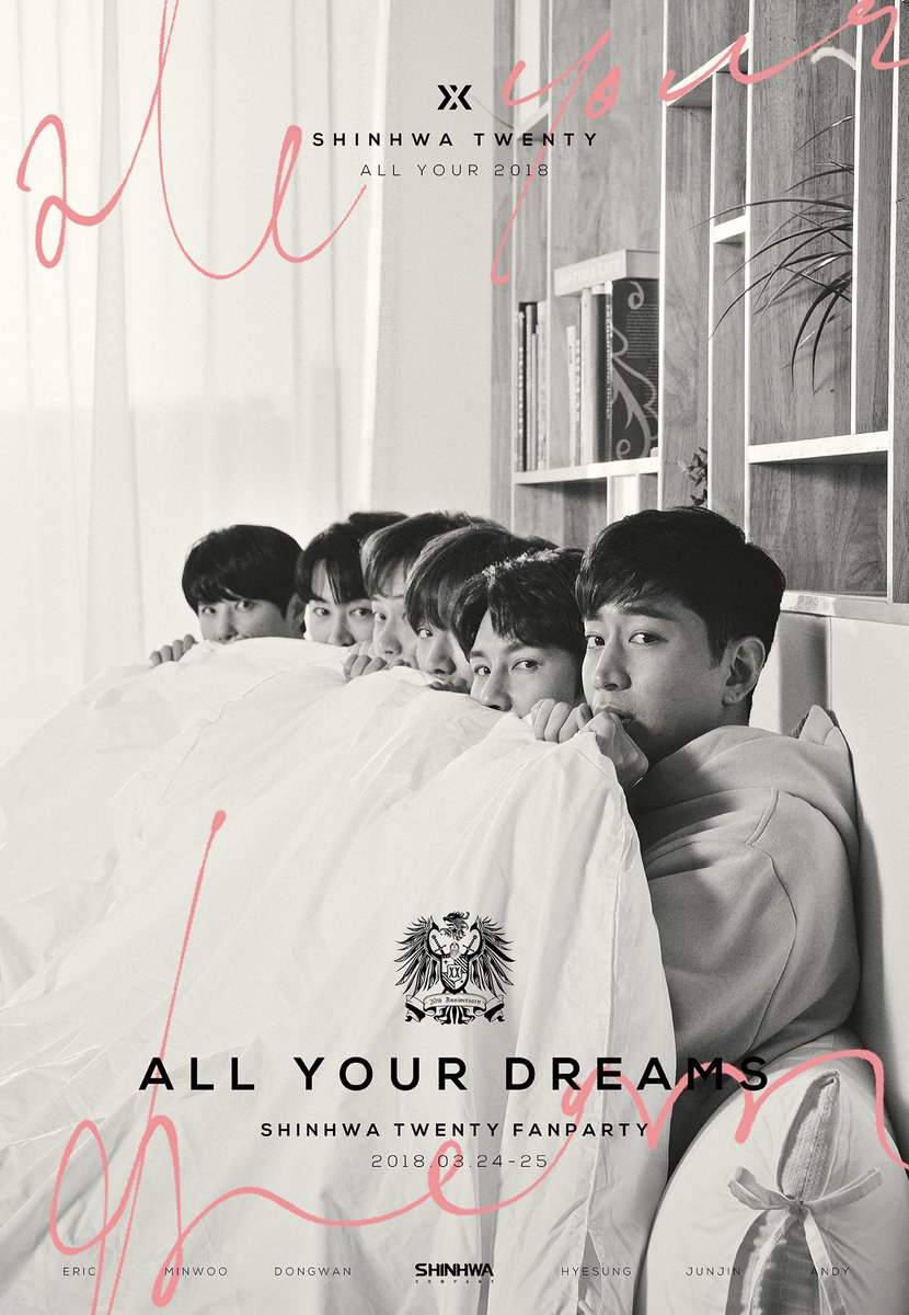 ShinhwaCompany's tweet photo. [NOTICE]
SHINHWA TWENTY FANPARTY 
'ALL YOUR DREAMS' 
TEASER POSTER : 신화 밖은 위험해 / INTO THE SHINHWA 

[팬파티 정보]
- 공연명 : SHINHWA TWENTY FANPARTY ‘ALL YOUR DREAMS’
- 공연 일시 : 2018년 3월 24일(토) 18:00 / 25일(일) 17:00
- 공연 장소 : 올림픽공원 SK핸드볼 경기장 https://t.co/3AgSuOa2Lc