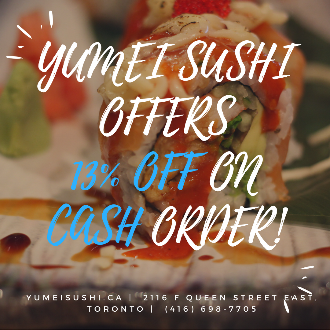 YumeiSushi's tweet photo. Hey Foodies outhere! Yumei Sushi offers 13% off on Cash orders! Call us today to start order! #yumeisushi #cashdeal #SushiTO #DinnerTO #EatToronto
#QueeneastEats https://t.co/BvM0VgopuF