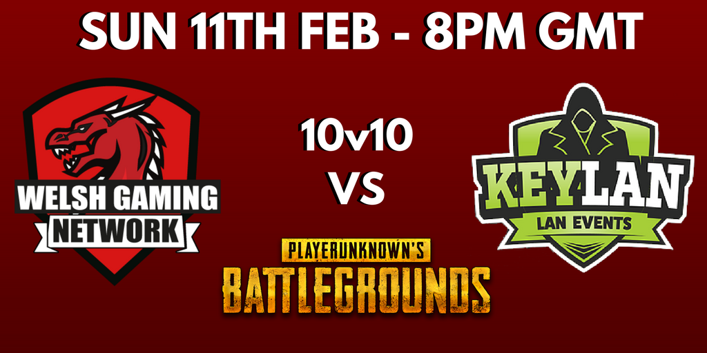 WelshGamingNet's tweet photo. Coming soon! The match up you've all been waiting for! WGN takes on KeyLan in a 10 man PUBG scrim. Best bring your A-game @KeyLANGaming #welshgaming #WGNvKEYLAN https://t.co/vAeJ6sEogO