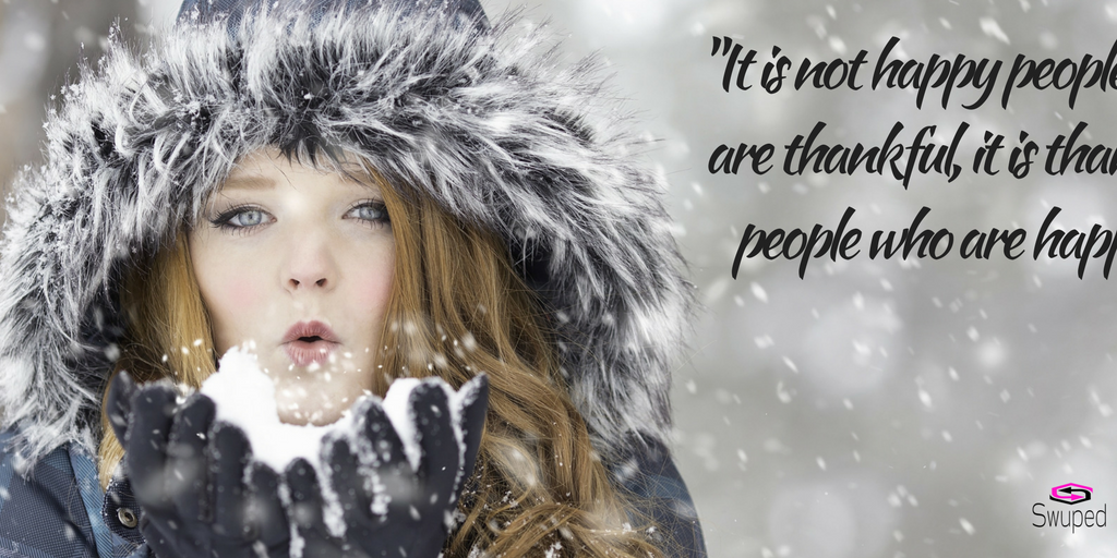 "It is not happy people who are thankful, it is thankful people who are happy."
#Mindset #Motivation #Happiness #focus #snow