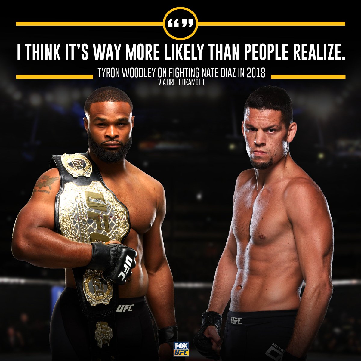 On a scale of 1-10, a <a href="/TWooodley/">Tyron T-Wood Woodley</a> vs. <a href="/NateDiaz209/">Nathan Diaz</a> fight would be a _______.