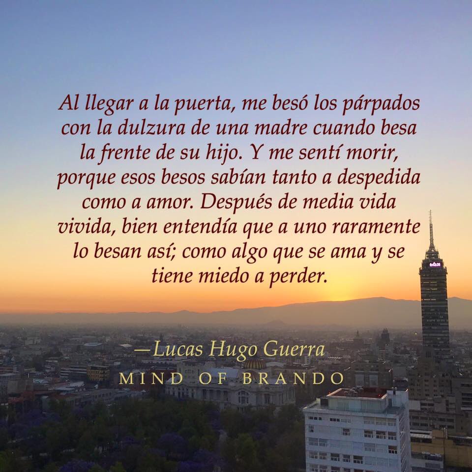 MindofBrando's tweet photo. Después de media vida vivida, bien entendía que a uno raramente lo besan así; como algo que se ama y se tiene miedo a perder.

—Lucas Hugo Guerra
#mindofbrando #lucashugoguerra https://t.co/6vWL3lTd4M