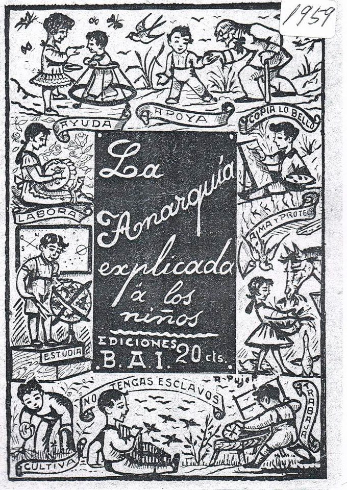 La Anarquía explicada a los niños. Década de 1930.