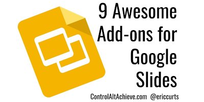 ericcurts's tweet photo. 9 Awesome Add-ons to Supercharge Google Slides https://t.co/vRVxkMRVPF #edtech #GSuiteEDU #GoogleEDU #ETCoaches #TOSAchat #DitchBook #GTTribe https://t.co/K7v7bCAaJ7