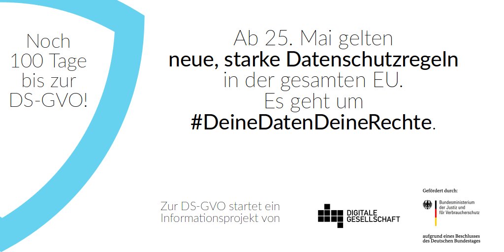 In 100 Tagen gilt die #DSGVO! Die Datenschutzreform bringt Neues für dich als Verbraucher*in, denn es geht um #DeineDatenDeineRechte.

Das Projekt von <a href="/digiges/">Digitale Gesellschaft</a>, gefördert vom <a href="/BMJV_Bund/">BMJV</a>, informiert dich über deine Rechte. Im Mai geht’s los, bis dahin gibt’s alle Infos hier.