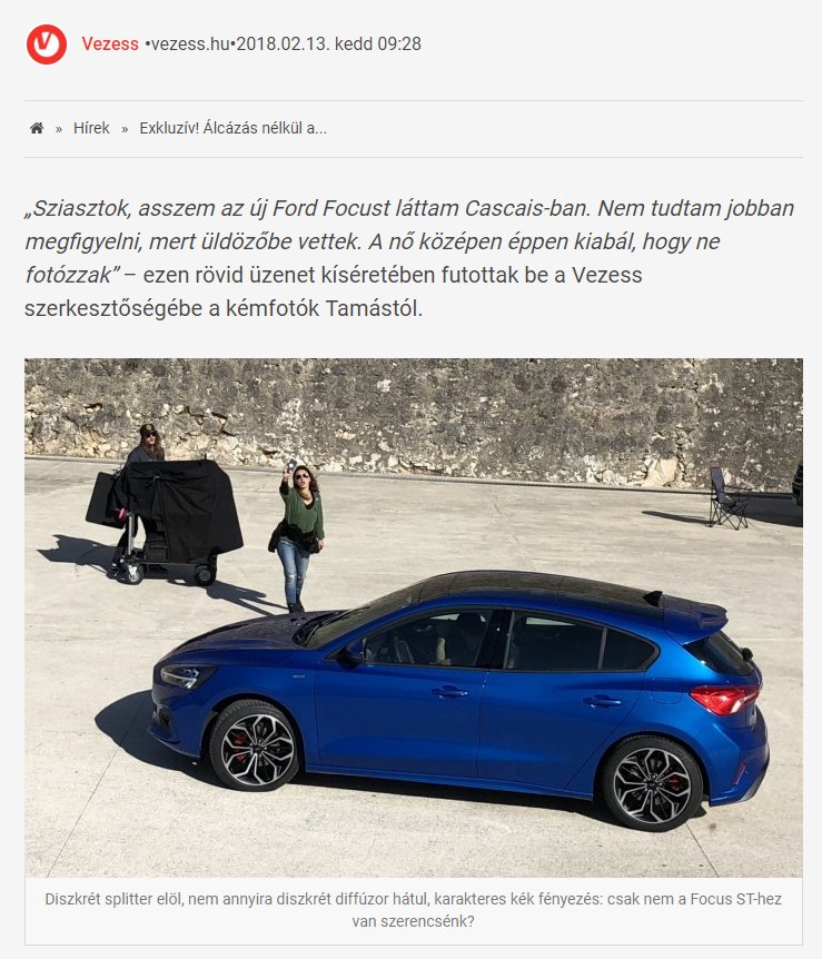 Dit is de nieuwe Ford Focus, betrapt in Cascais (Portugal). De vrouw op de foto riep nog: "Geen foto's maken!" Het Hongaarse vezess.hu kreeg de foto in handen en ging over op publicatie.