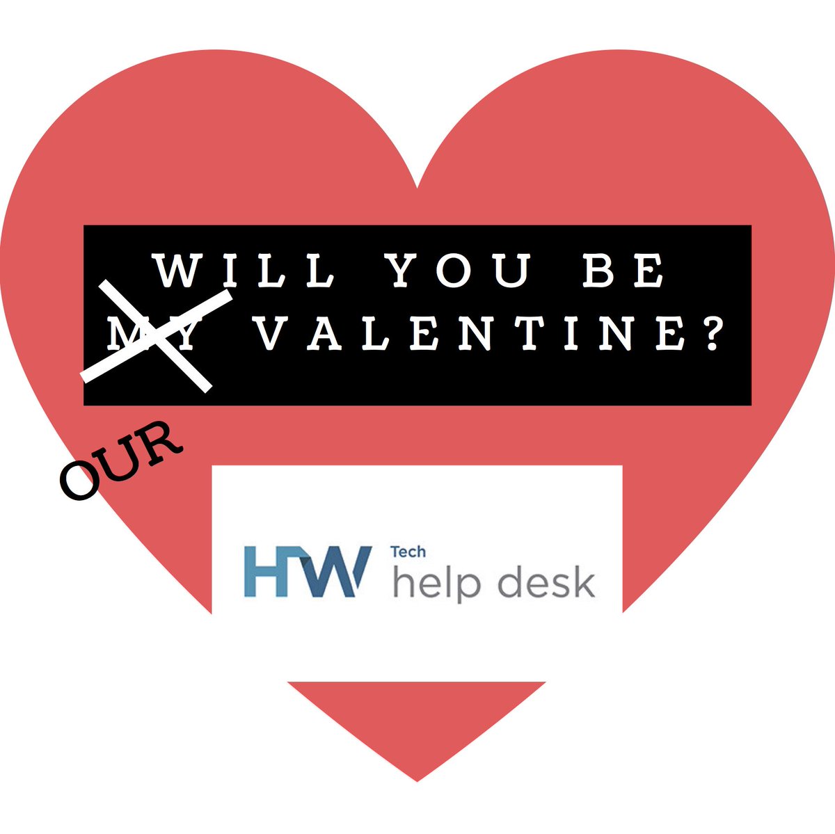 HWTechHelpDesk's tweet image. Happy Valentines Day from the Help Desk!! #HWTechHelp