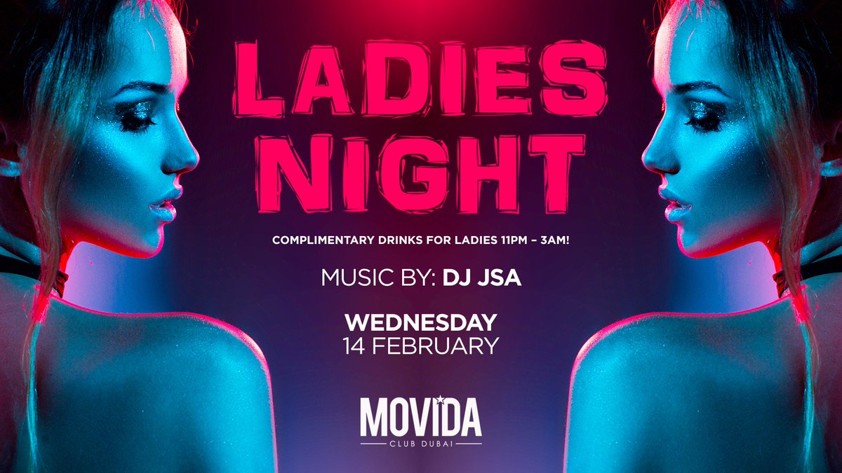 Every Wednesday - #LadiesNight at Movida! 
Complimentary drinks for ladies all night long! 
DJ JSA on the decks playing all the tunes you love. 
Bookings and Guest List: +971 55 174 4449
