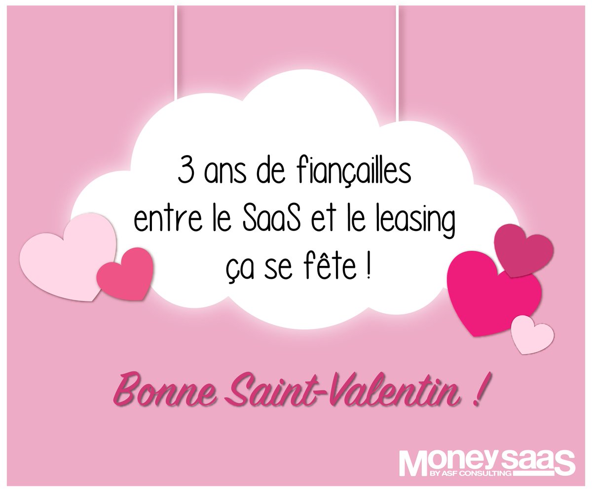 #SaintValentin #SaintValentin2018 #MoneySaaS #SaaS #Leasing