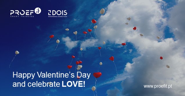 2VGSI's tweet image. PROEF IT / DOIS wishes you a very Sweet Valentine's Day!
A PROEF IT / DOIS deseja um Dia de São Valentim muito doce!