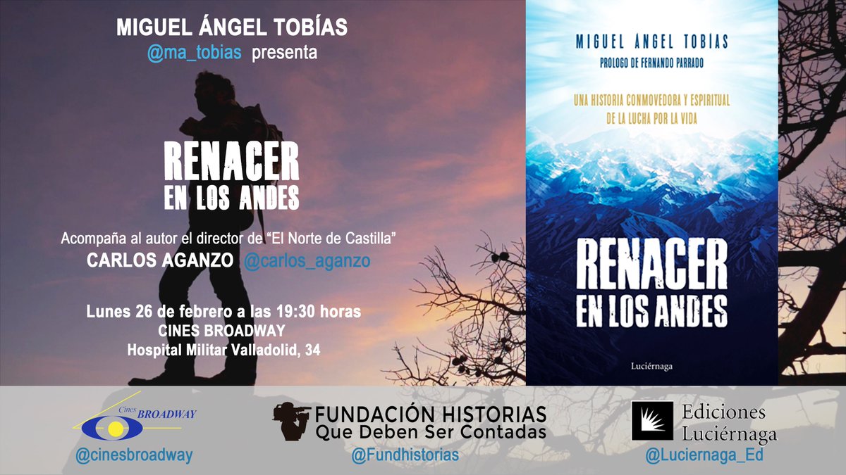 El día 26 de febrero, <a href="/ma_tobias/">Miguel Ángel Tobías</a>  estará presentando #RenacerenlosAndes en los <a href="/cinesbroadway/">Cines Broadway</a> de #Valladolid .  Le presentará el libro <a href="/carlos_aganzo/">Carlos Aganzo</a> , director de "El Norte de Castilla".  Muchas gracias! Estáis todos invitados <a href="/nortecastilla/">El Norte de Castilla</a> #Valladolid 👉goo.gl/iTGfRh