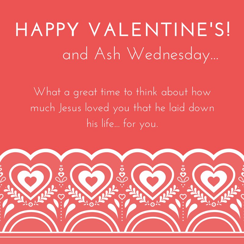 TestifyLKN's tweet image. Happy Valentines Day! Today is also Ash Wednesday, the start to the Lenten Season.