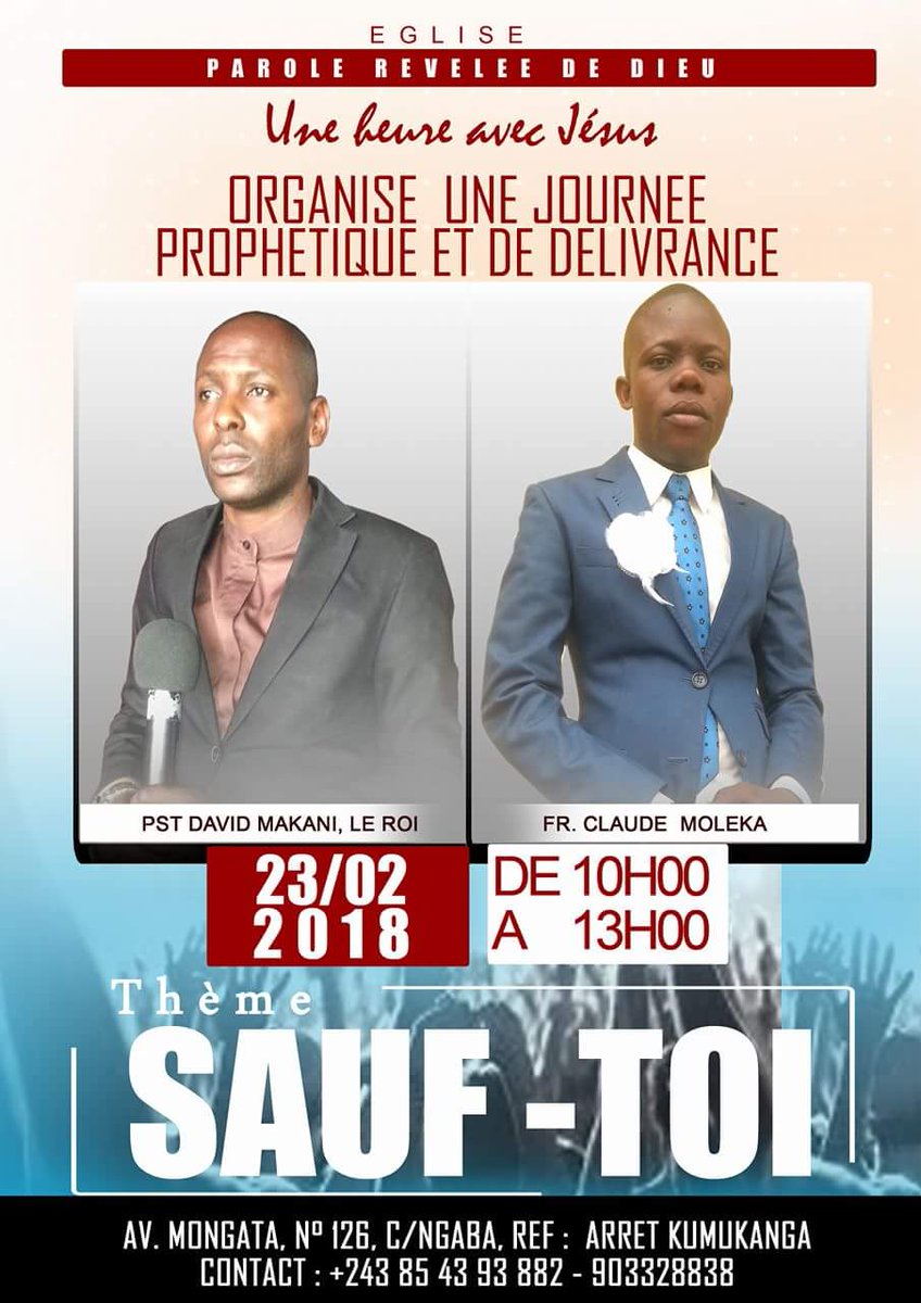 ClaudeMoleka's tweet photo. #UNE JOURNEE PROPHETIQUE ET DE DELIVRANCE THEME : SAUF-TOI CE 23 / 02 / 18 DE 10H00 A 13H00 RDC https://t.co/XfRs1bI5ob