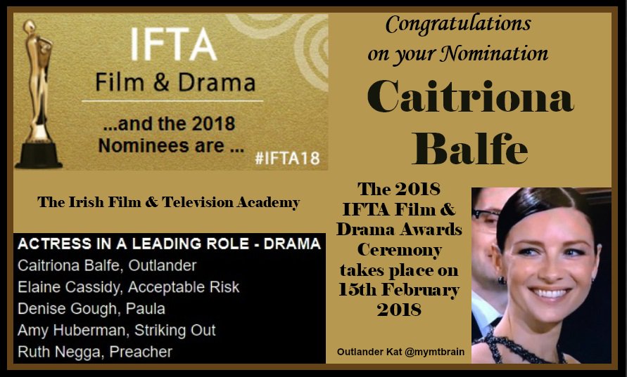 mymtbrain's tweet photo. CONGRATULATIONS @caitrionambalfe 
@IFTA #IFTA18 Nomination
"ACTRESS IN A LEADING ROLE - DRAMA"
Awards Show Feb 15
@Outlander_STARZ #Outlander @IrishFilmBoard
@SonyHomeEnt @ChrisFParnell @TallShipProds https://t.co/hvJfRDGbfQ