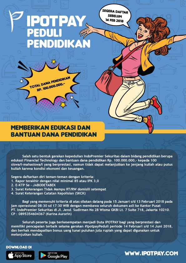 Student <a href="/UBcampus/">Universitas Bakrie</a>, IPOTPAY memberikan bantuan Dana Pendidikan Total Rp100.000.000,- kepada 100 Siswa/i - Mahasiswa/i yg berprestasi. Info selanjutnya, lihat gambar di bawah ya. Tks. cc: <a href="/JakunUB/">JarKom Untuk UB</a> <a href="/BEM_UB/">BEM UNIVERSITAS BAKRIE</a> <a href="/SenatUB/">Senat Mahasiswa UB</a>