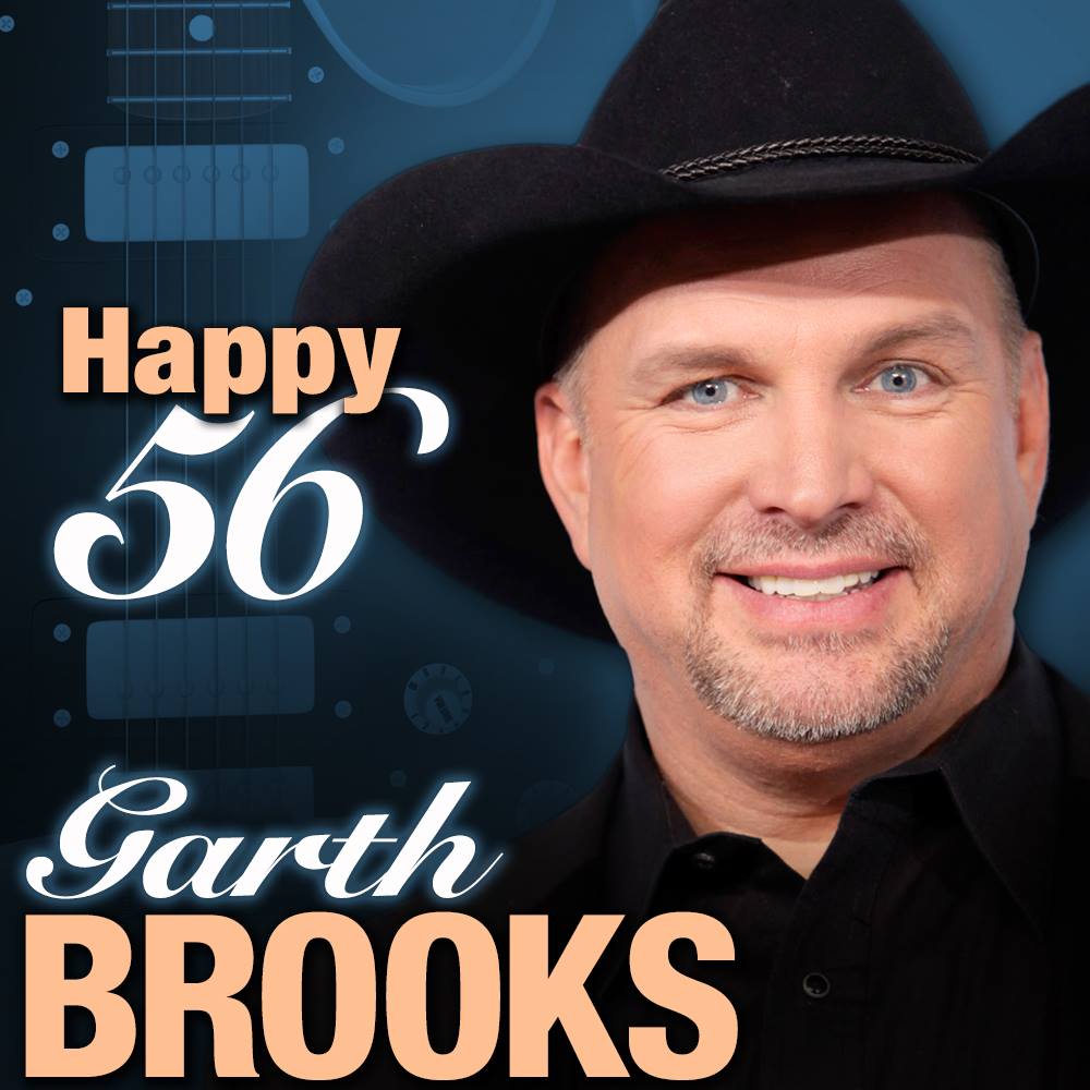 A very happy 56th birthday to singer, songwriter Garth Brooks. 