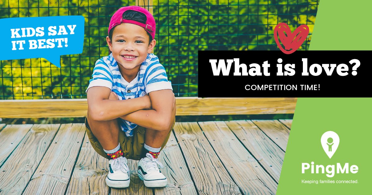 PingMeGPS's tweet photo. **COMPETITION TIME** Kid’s say it best! Send us a video of your kids answering “What is love?” The best answer wins! Winner announced 16 Feb. #win #competition https://t.co/v8VJ31gdT4