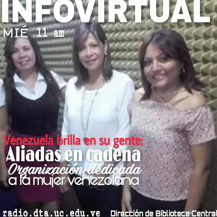 UCarabobo's tweet photo. La @BibCentralUC y @dtaradio invitan a escuchar este miércoles #7Feb, a las 11:00 am, el programa #Infovirtual a través de https://t.co/N808yjz9b8, con la participación de la organización dedicada a la mujer venezolana  "Aliadas en cadena" #LeeTiempoUC https://t.co/kLuS3nvxuk