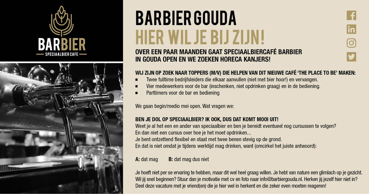 HIER WIL JE BIJ ZIJN!
Over een paar maanden gaat speciaalbiercafé BarBier in Gouda open en we zoeken horeca kanjers! Check de vacature en reageer of deel! 
#Gouda #vacature #horeca #speciaalbier